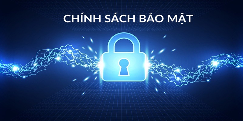 Nội dung chính sách bảo mật nhà cái